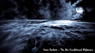 The Air-Conditioned Nightmare - Steve Hackett
