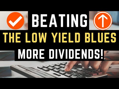 Dividend Strategies for Beating the Low Yield Blues
