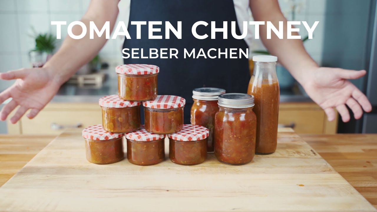 GRÜNE TOMATEN CHUTNEY - Einfache Rezepte