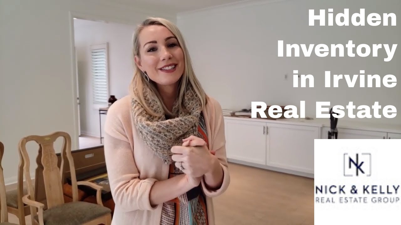 Kelly Talks about Hidden Inventory in Irvine Real Estate, California