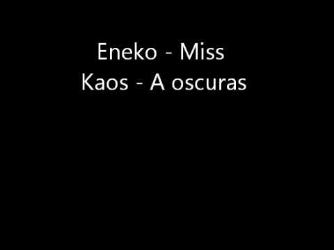 Eneko Miss Kaos - A oscuras