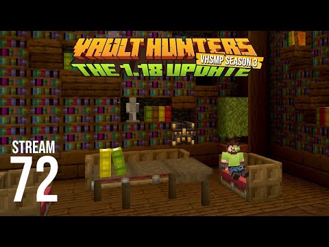 Vault Hunters SMP Season 3 - Stream 72 VOD - Vault Hunters 1.18