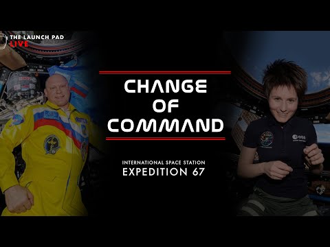 REPLAY! ISS Change of Command Ceremony LIVE!