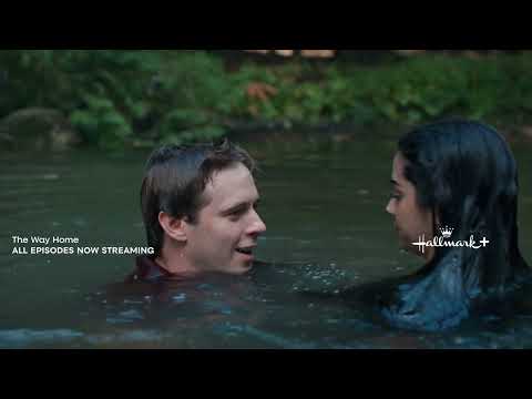 The Way Home Now Streaming on Hallmark+