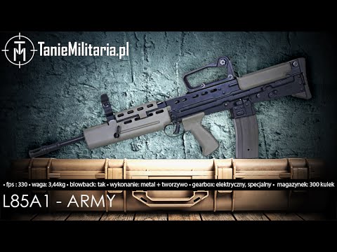L85A1 (R85A1) FIRMY ARMY - TANIEMILITARIA.PL