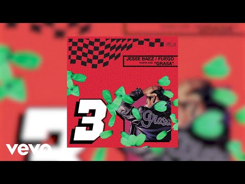 Jesse Baez, Fuego - Grasa (Audio)