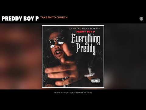 Preddy Boy P - Take Em to Church (Audio)