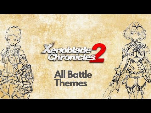 Xenoblade Chronicles 2 - All Battle Themes