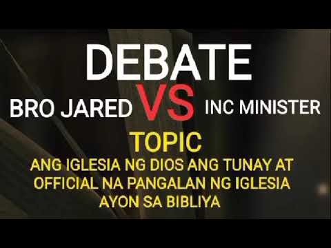 BRO JARED ALMAZORA VS IGLESIA NI MANALO MINISTER (DEBATE)