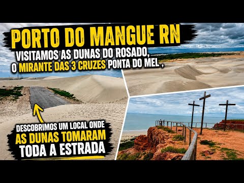 PORTO DO MANGUE, DUNAS DO ROSADO, MIRANTE DAS CRUZES, DUNAS FECHARAM LITERALMENTE A ESTRADA 