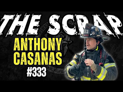 Weekly Scrap #333 - Anthony Casanas, Firehouse Culture and Buy-in