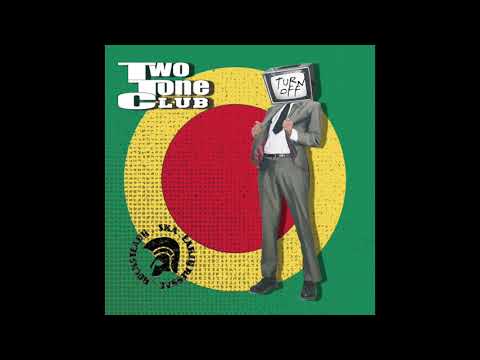 Two Tone Club - Talk About Love - (Turn Off)