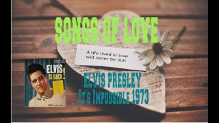 ELVIS PRESLEY - IT&#39;S IMPOSSIBLE