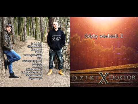 2. Dziki X Doktor - Gdyby wiedzieli