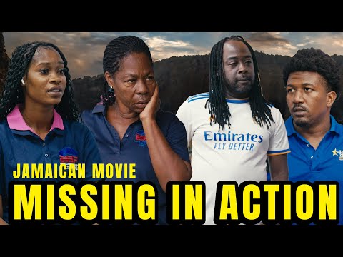 MISSING IN ACTION NEW JAMAICAN MOVIE 2025