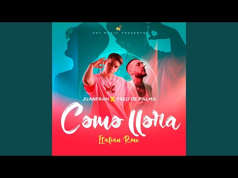 Como Llora (Italian Remix)