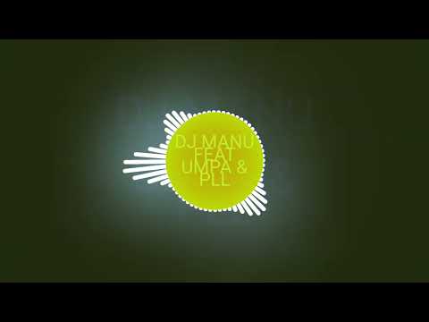 DJ MANU FEAT UMPA & PLL - LEFT RIGHT ( EXTENDED REMIX ) 2022