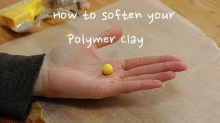 Three Ways To Soften Your Polymer Clay!
