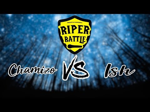 Riper Battle | SEMIFINALES - Chamizo vs ISH