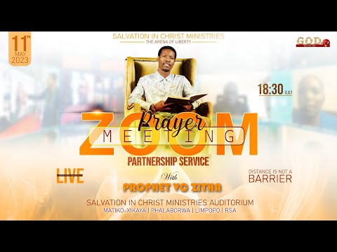 PARTNERS ZOOM PRAYER MEETING LIVE WITH PROPHET VC ZITHA - 11TH MAY  2023
