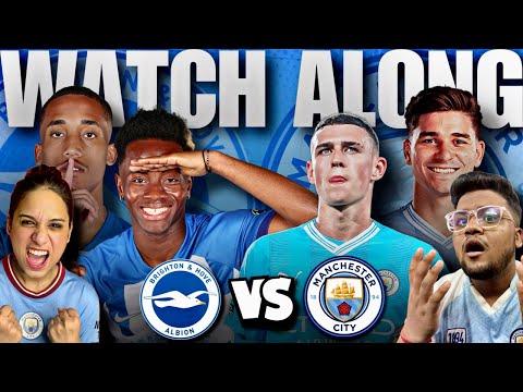 Brighton vs Manchester City 🔴 LIVE Premier League watchalong & reaction ft: 