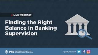 Finding the Right Balance in Banking Supervision