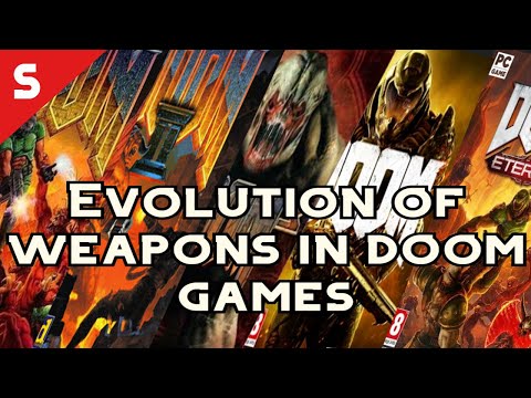 Evolution of Weapons in DOOM games (1993 - 2019)