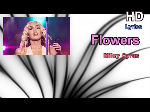 iMusicPlus HD Lyrics - Flowers, Song by Miley Cyrus