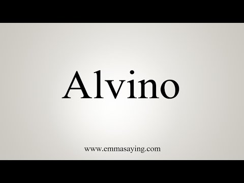 How To Say Alvino