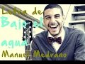 Letra bajo el agua - Manuel Medrano. 