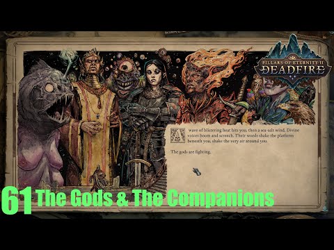 The Gods - Pillars of Eternity II : Deadfire (Veteran Walkthrough) Part 61