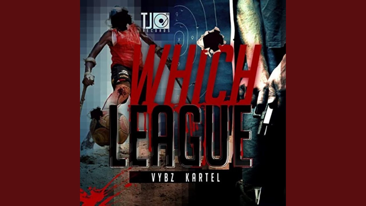Vybz Kartel - Which League
