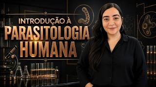 Introdução à Parasitologia