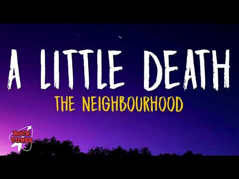 The Neighbourhood - A Little Death (Lyrics)