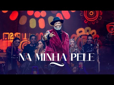 Video thumbnail for Na Minha Pele (Ao Vivo)