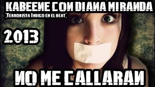 No me callarán [Remix] | Kabeene con Diana Miranda | Lyric Video | 2014