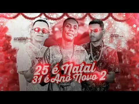 BARCA NA BATIDA, LUANZINHO DO RECIFE E MC GW - 25 E NATAL 31 E ANO NOVO 2 / KIKA NO PAUNETONE