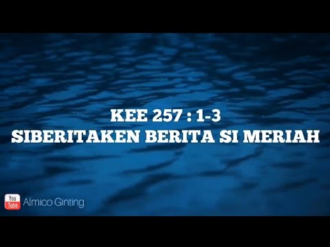 KEE GBKP 257 : 1 - 3 " SIBERITAKEN BERITA SI MERIAH " ( KARAOKE + LIRIK )