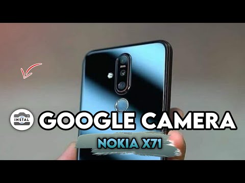 TUTORIAL CARA INSTALL GCAM NOKIA X71 - GOOGLE CAMERA NOKIA X71