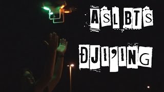 ASL Behind the Bullshit | Episode 2: DJI'ing