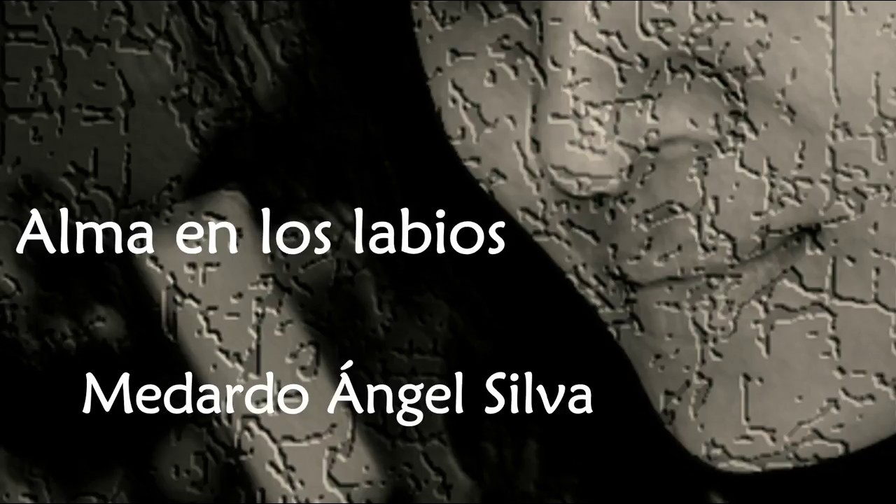 El alma en los labios, Medardo Ángel Silva. Declama Gabriel Alexander Garrido