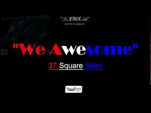 WeFACELife - We Awesome {FaceoffFilmz}