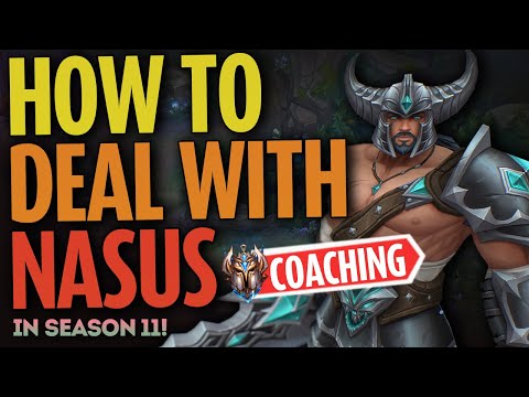 How to deal with champs like NASUS in SEASON 11 - Challenger LoL Coaching!