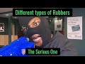 Different types of Robbers