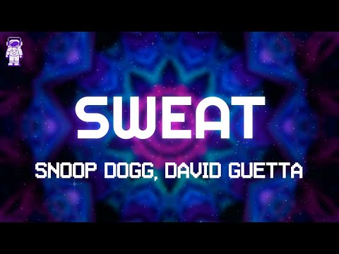 Snoop Dogg, David Guetta - Sweat // Lyrics