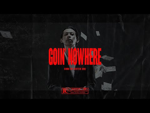 BISTER ONE - GOIN' NOWHERE (OFFICIAL MUSIC VIDEO)