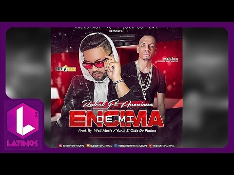 Encima De Mi - Rubiel International Ft Anonimus TRAP 2016