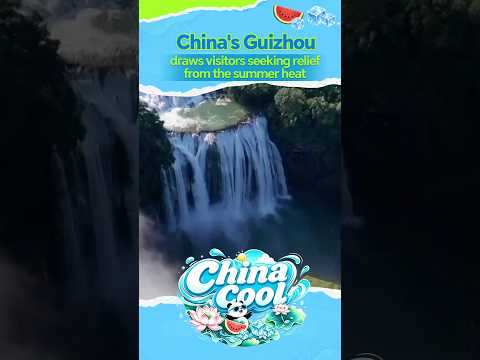 China's Guizhou draws visitors seeking relief from the summer heat