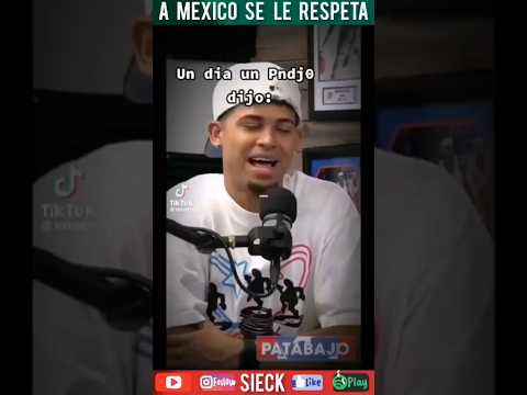 A México se le RESPETA 🇲🇽😡