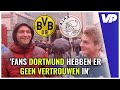 ?Ajax-fans over BORUSSIA DORTMUND: '’NUL-VIERTJE, Malen zonder goal’’?